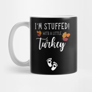 I am stuffed with a Little Turkey, Funny Thanksgiving Couples Mug